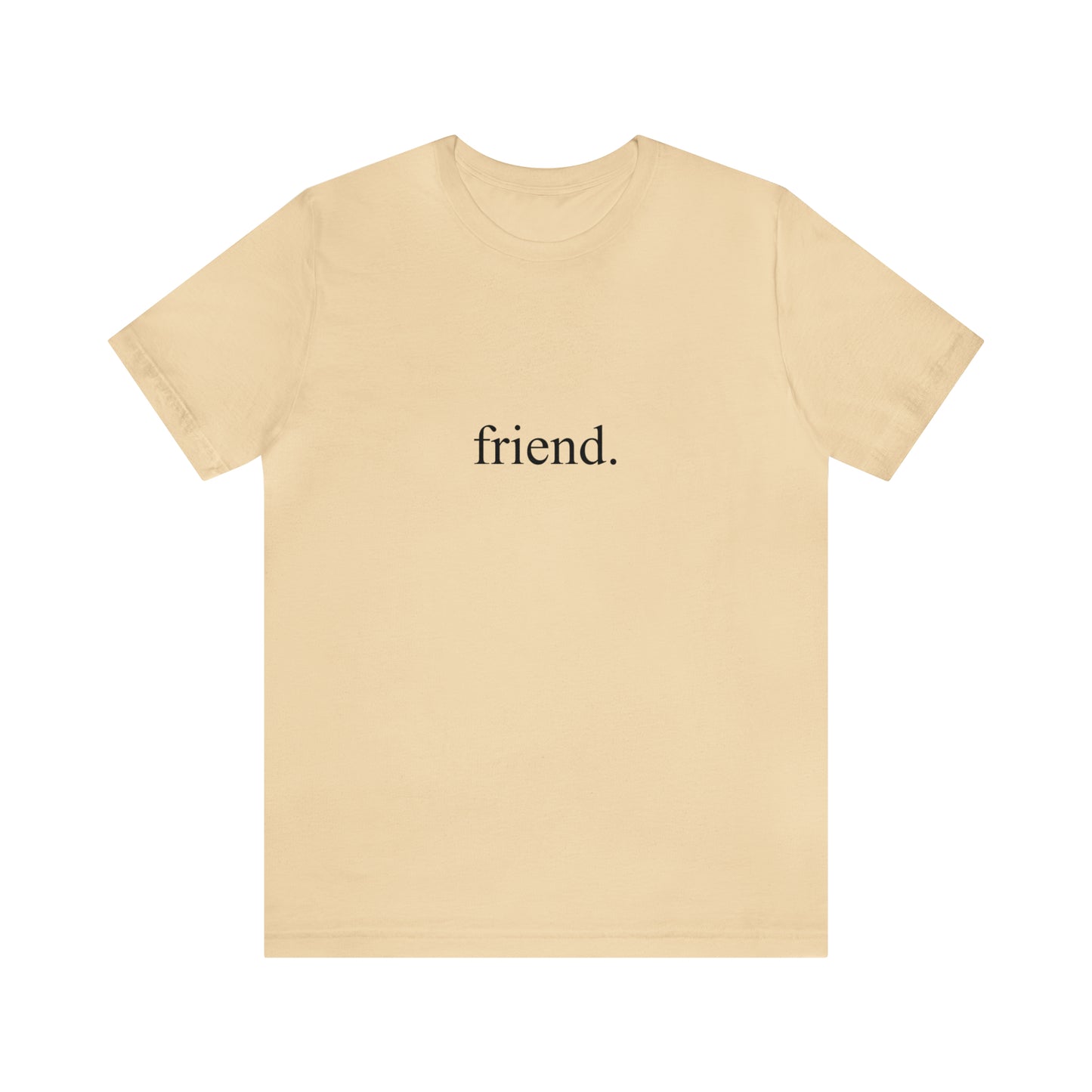 friend. black print unisex jersey short sleeve tee