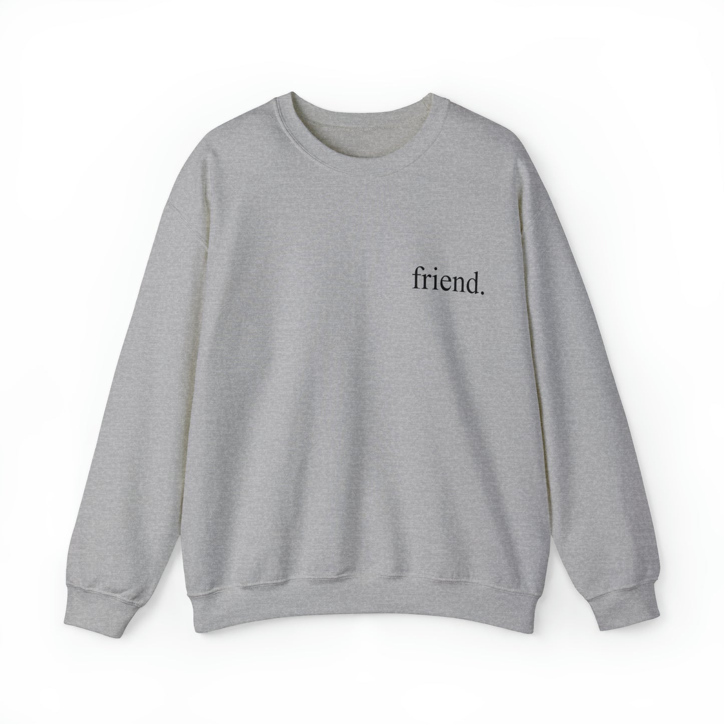 friend. black print left chest unisex heavy blend™ crewneck sweatshirt