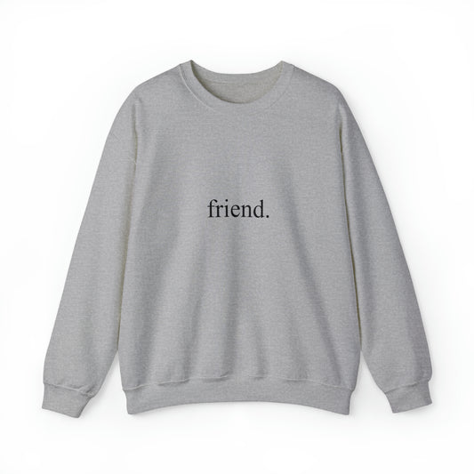 friend. black print unisex heavy blend™ crewneck sweatshirt