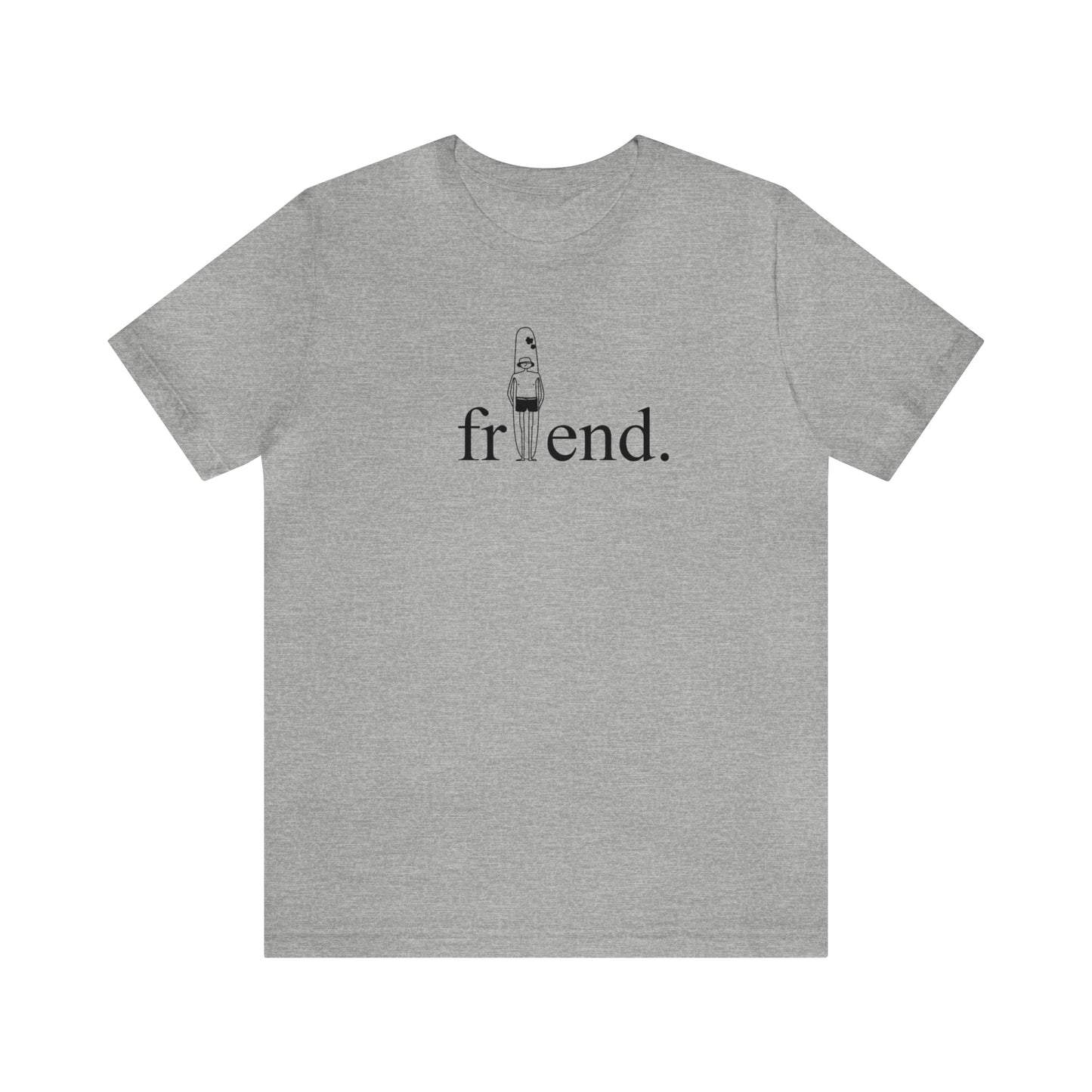 friend. Surfer Dude unisex short sleeve tee