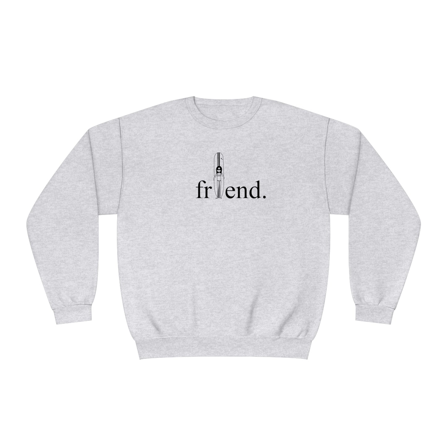 friend. Surfer Chick unisex crewneck sweatshirt