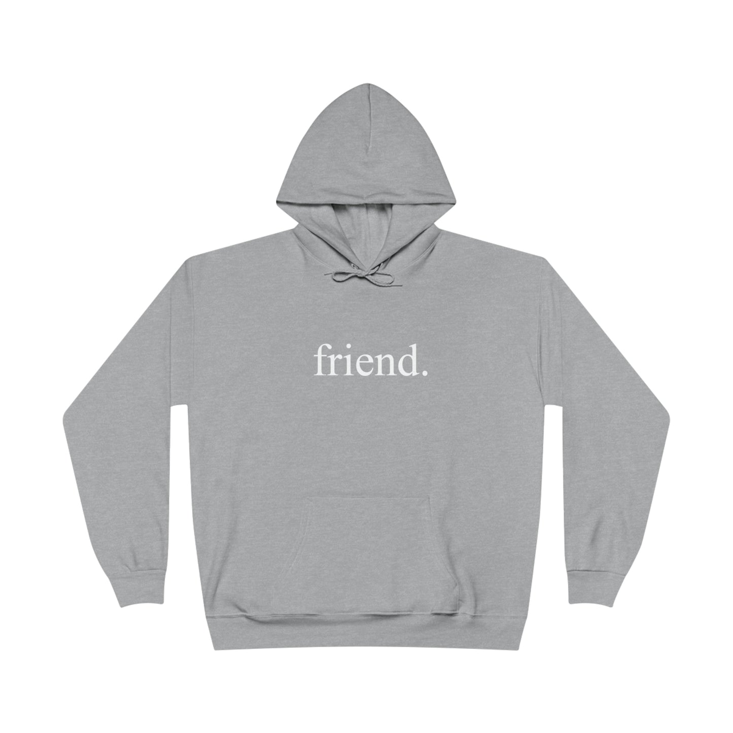 friend. white print unisex Ecosmart hoodie