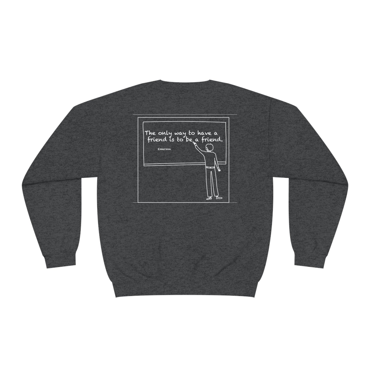 friend. Teacher w/ Emerson white ink unisex crewneck sweatshirt