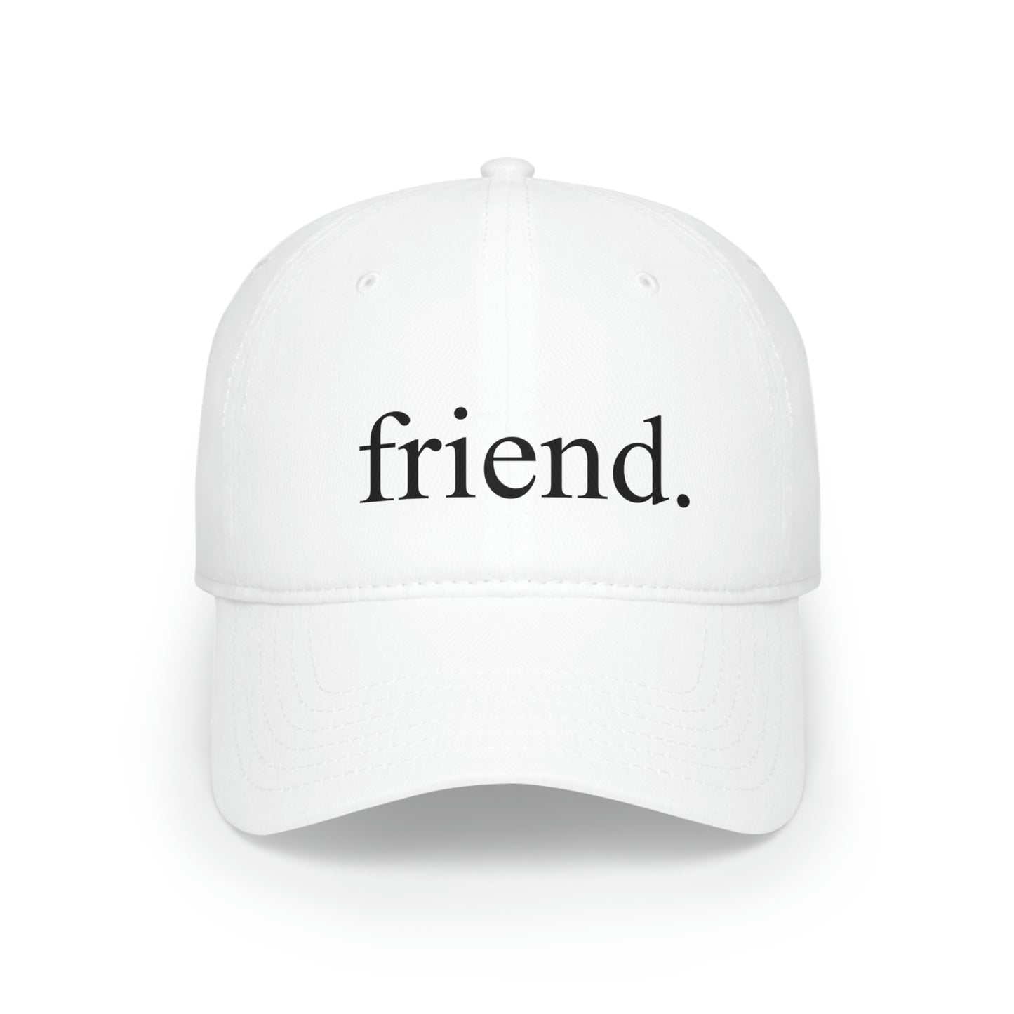 friend. baseball hat