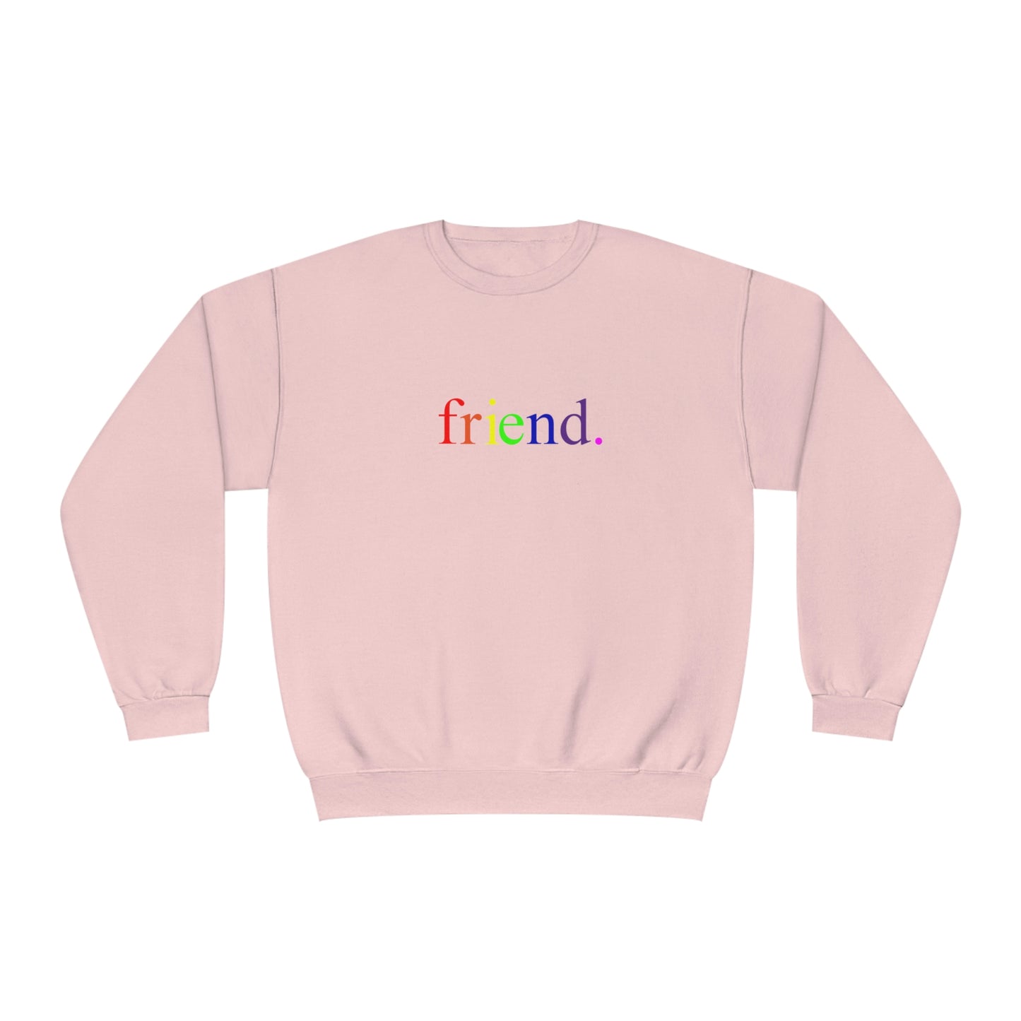 friend. Rainbow unisex crewneck sweatshirt