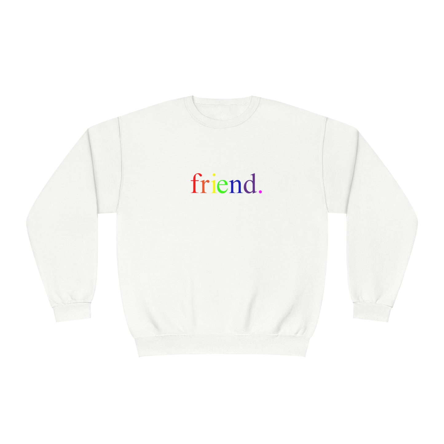 friend. Rainbow unisex crewneck sweatshirt