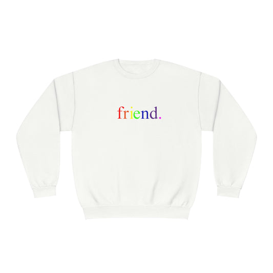 friend. Rainbow unisex crewneck sweatshirt