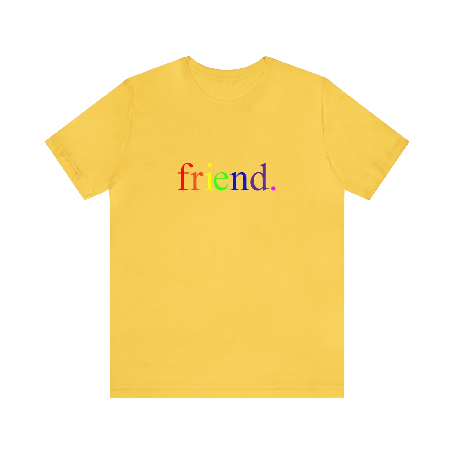 friend. Rainbow unisex short sleeve tee