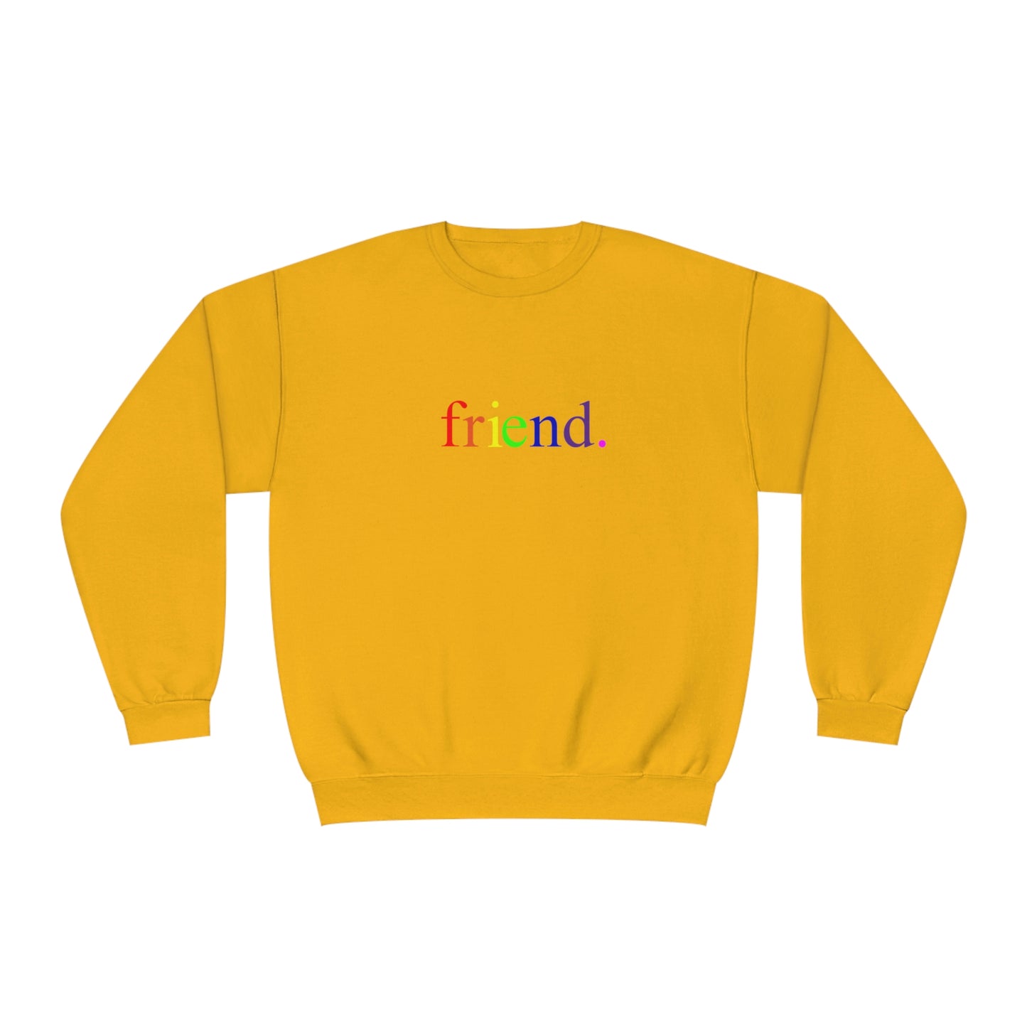 friend. Rainbow unisex crewneck sweatshirt