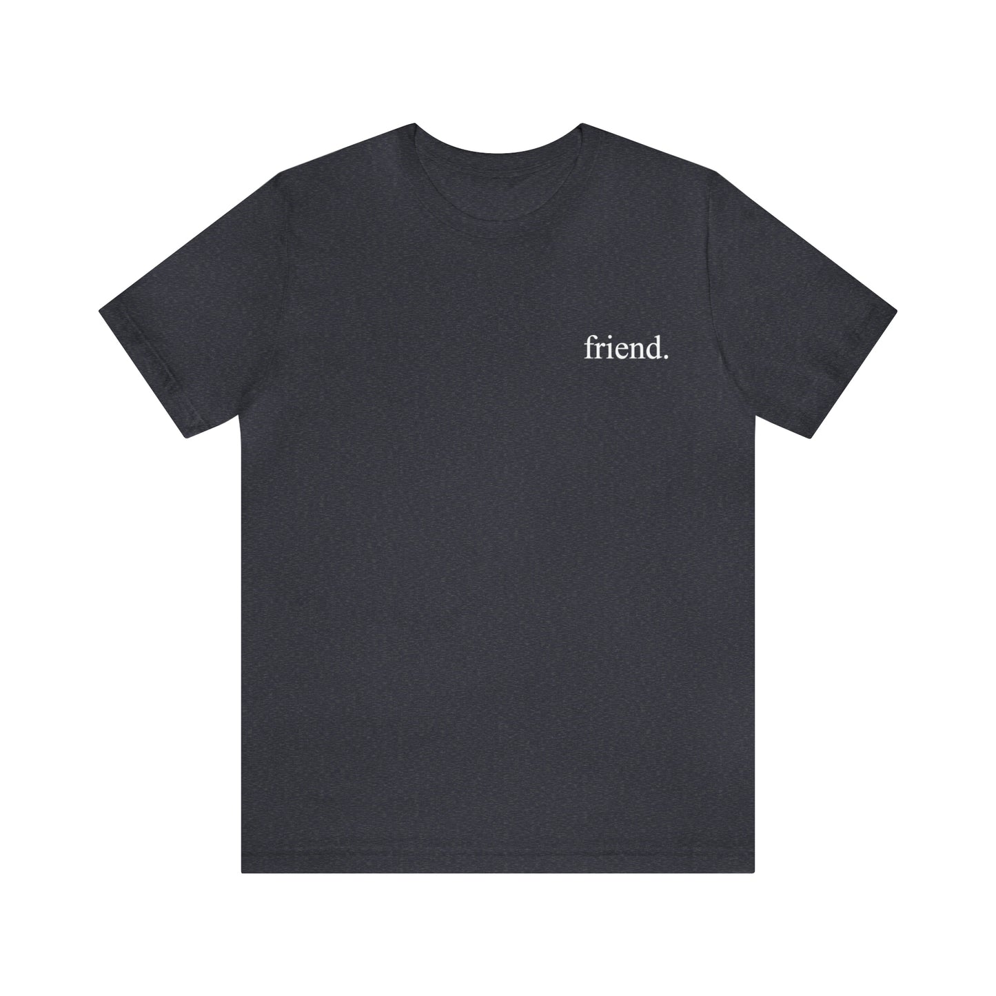 friend. Teacher w/ Emerson white ink short sleeve tee