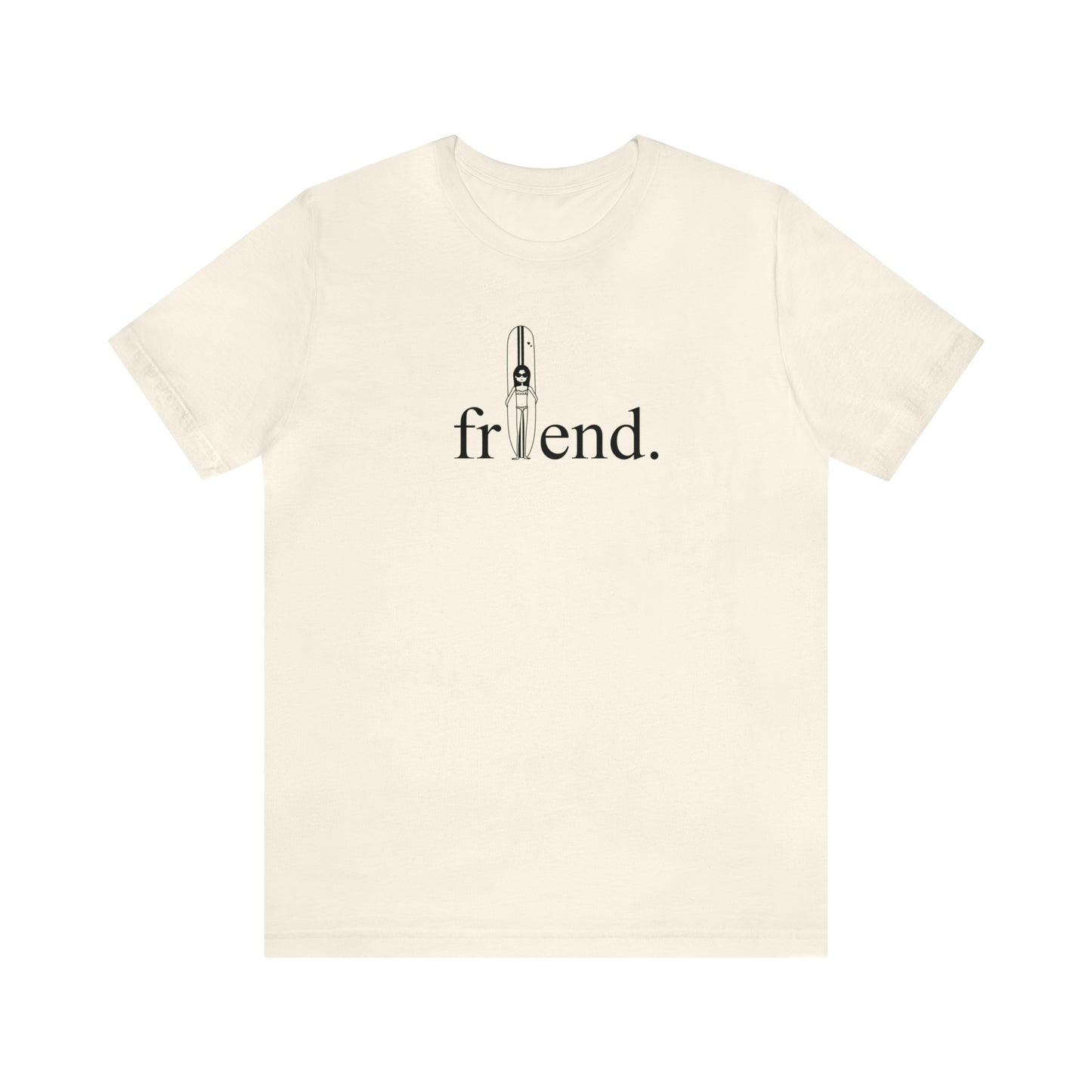 friend. Surfer Chick unisex short sleeve tee