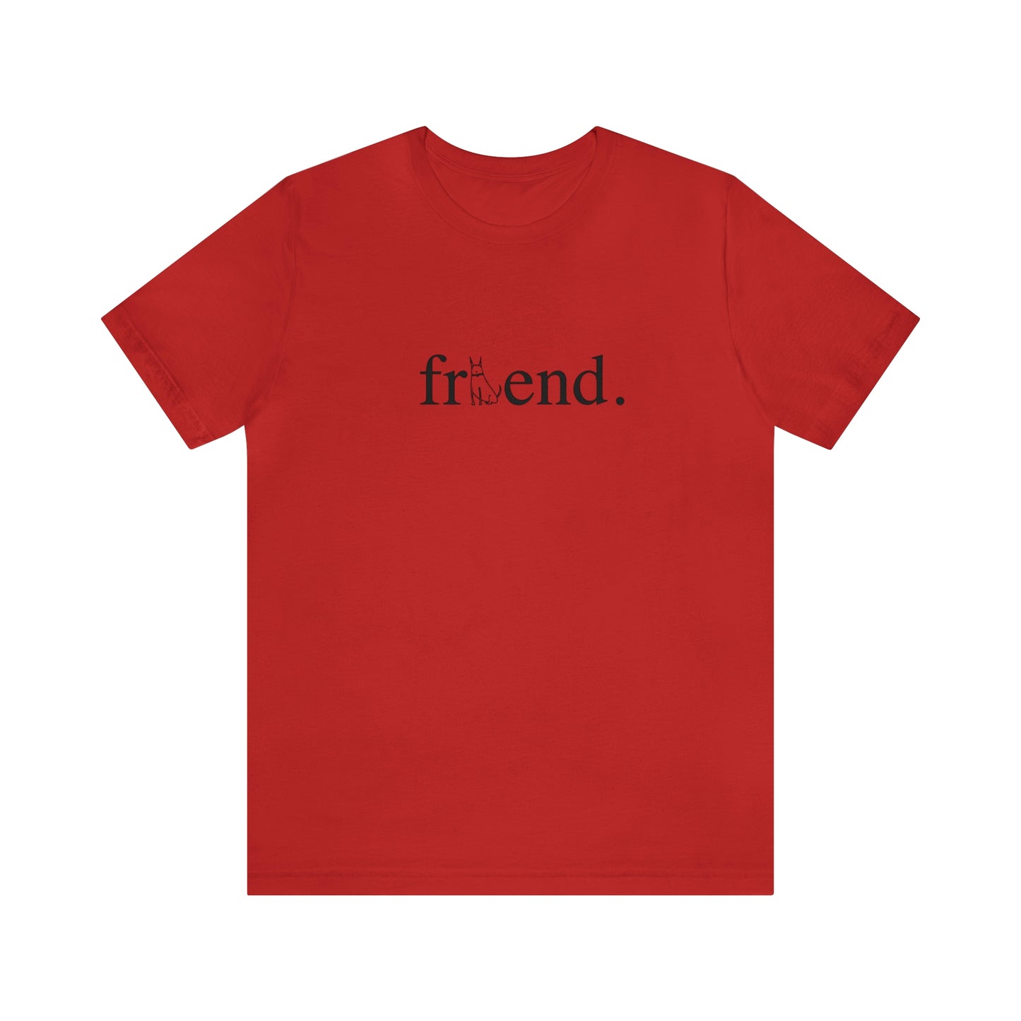 friend. Dog unisex short sleeve tee