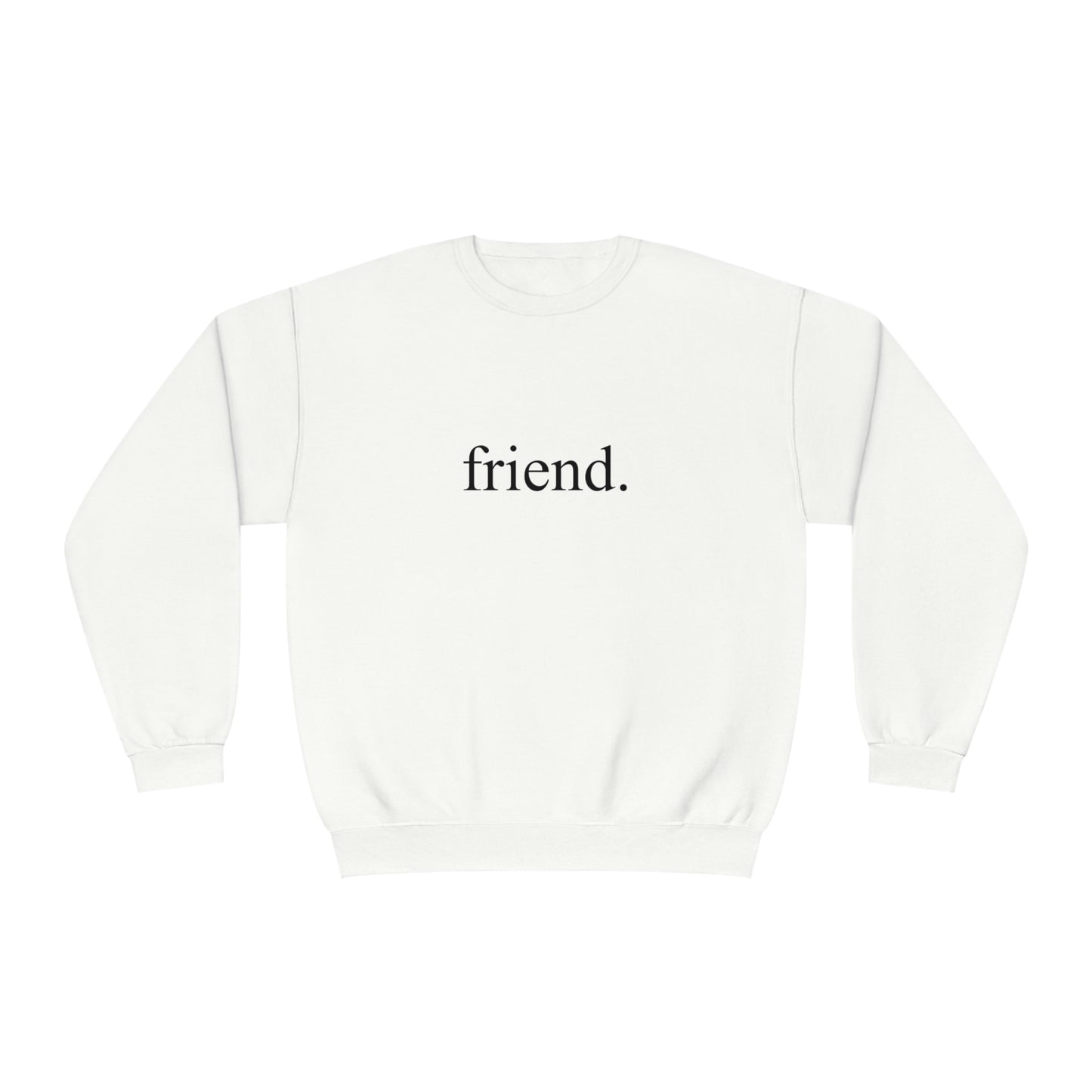 friend. black print unisex crewneck sweatshirt