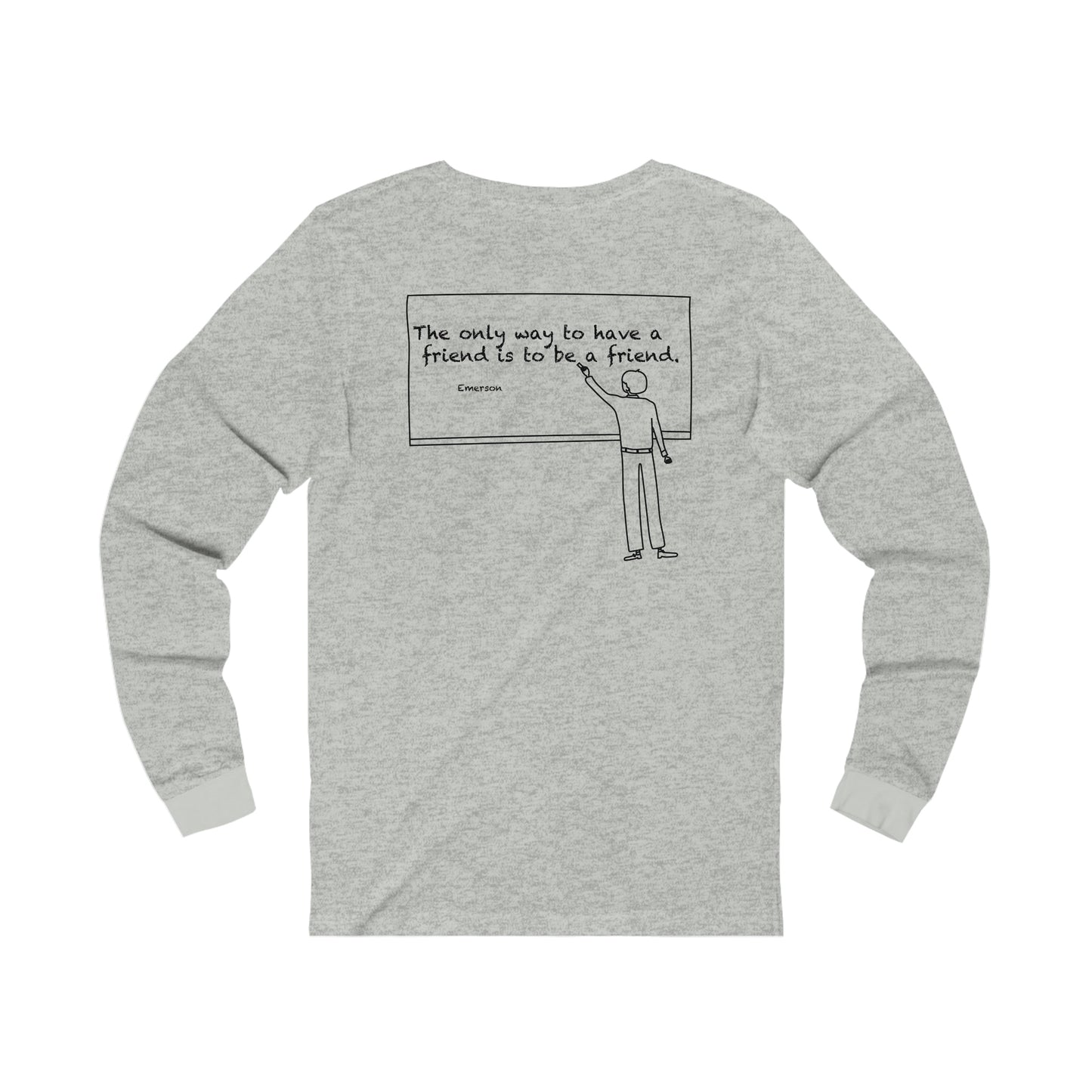 friend. Teacher w/ Emerson unisex long sleeve tee