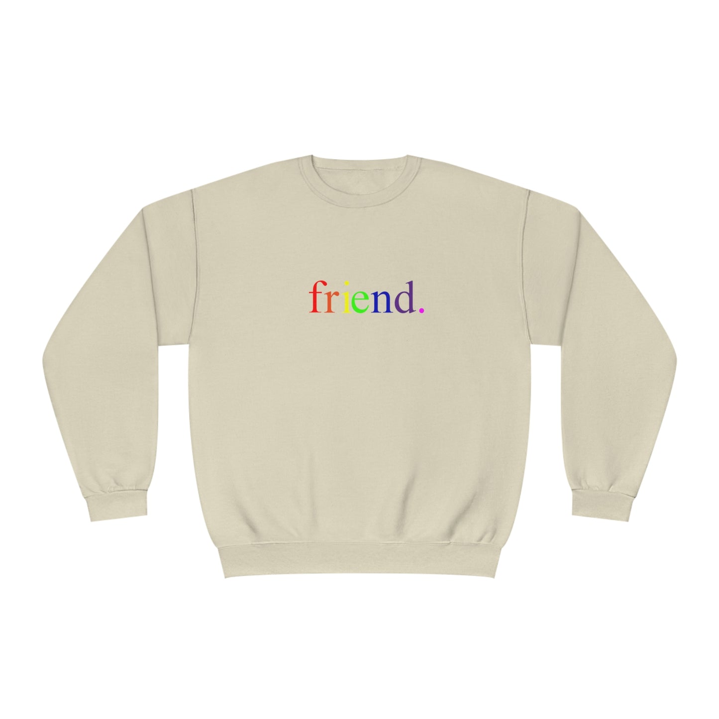 friend. Rainbow unisex crewneck sweatshirt