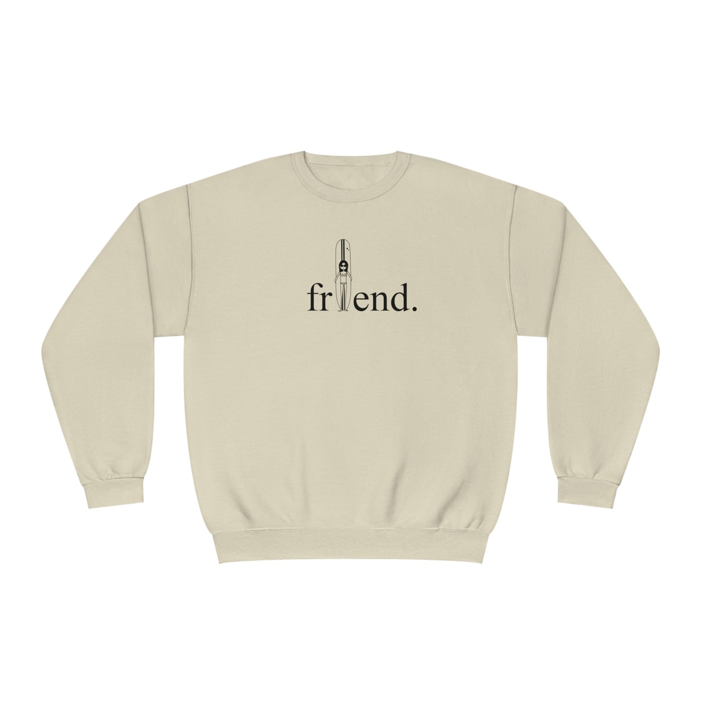 friend. Surfer Chick unisex crewneck sweatshirt