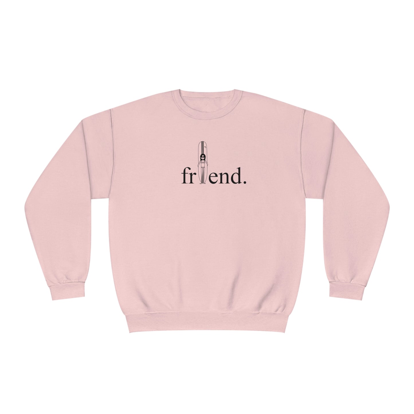 friend. Surfer Chick unisex crewneck sweatshirt