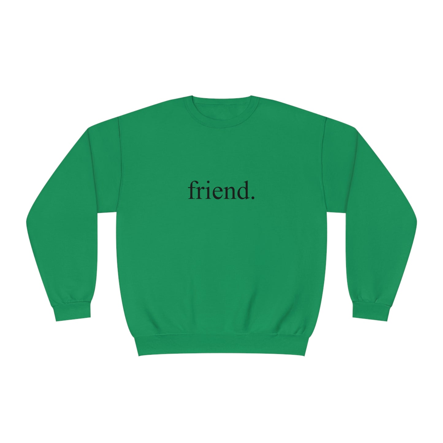 friend. black print unisex crewneck sweatshirt